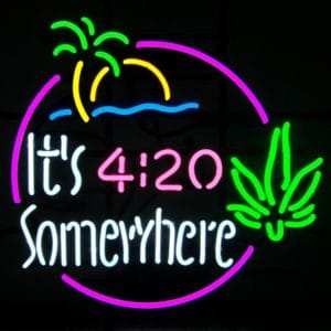 its 4 20 somewhere neon sign 3 - Weed Delivery Richmond Hill